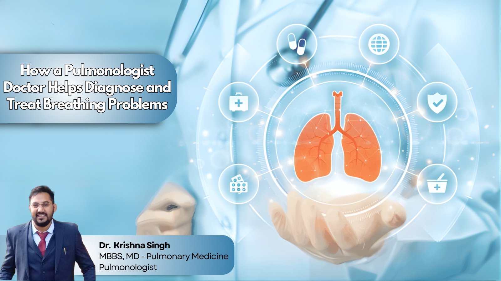 Pulmonologist Dr. Krishna Singh explaining lung health and breathing problems with digital lung illustration background in Bhopal.