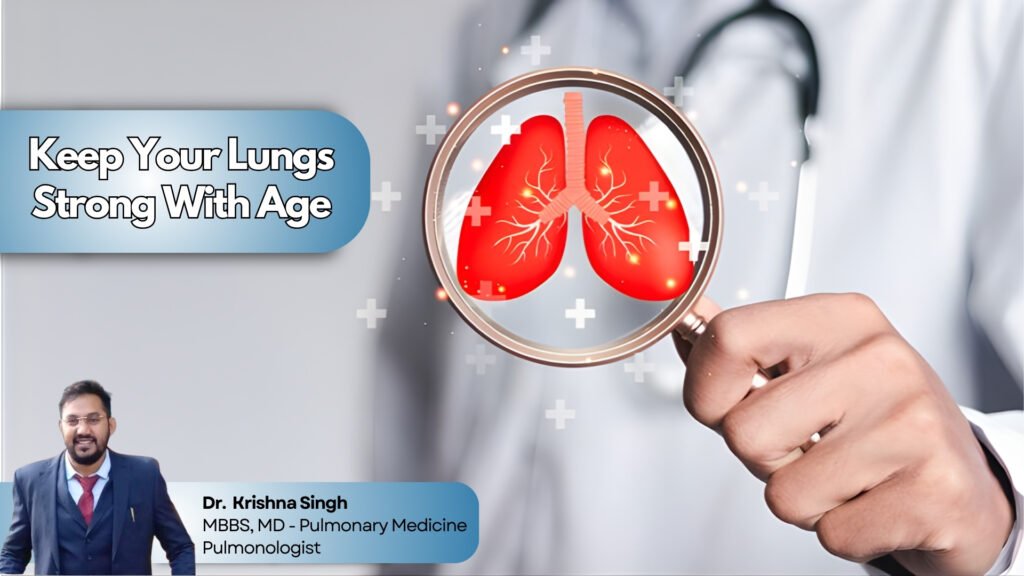 How to Keep Your Lungs Strong With Age – Lung Care for Seniors in Bhopal