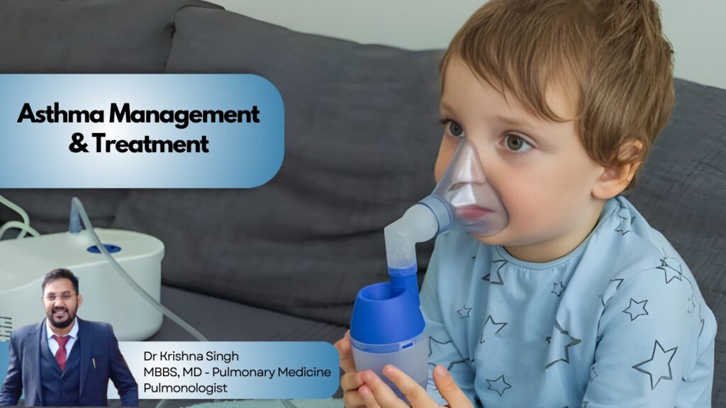 Asthma Management & Treatment in Bhopal | Dr. Krishna Singh – Best Pulmonologist in Bhopal
