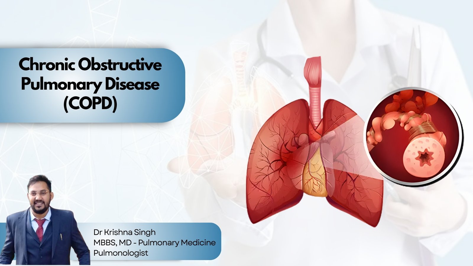 A pulmonologist stands next to a medical illustration of lungs affected by Chronic Obstructive Pulmonary Disease (COPD), showing airway inflammation, with a highlighted title and credentials.