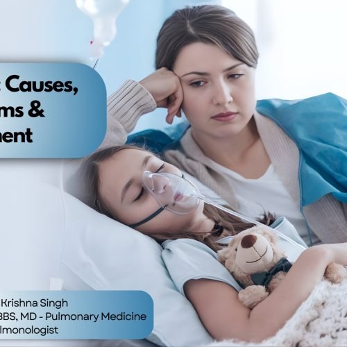 Mother sitting beside a sick child with an oxygen mask in a hospital bed, with text reading “Pneumonia: Causes, Symptoms & Treatment” and photo of pulmonologist Dr. Krishna Singh.